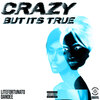 Dandee、Lite Fortunato - Crazy but It's True (Explicit)