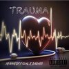 Bad Azz、MaineOfficial - Trauma (Explicit)