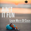 Lebzin、Dj Couza - Ain't It Fun (Instrumental)