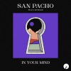 San Pacho、Notelle《In Your Mind》[MP3/LRC]