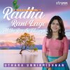 Uthara Unnikrishnan - Radha Rani Lage - Mithe Ras Se Bharyo