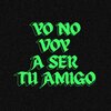 Alfonso Baysa - Yo No Voy A Ser Tu Amigo (Explicit)