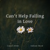 Lance Allen、Judson Hurd - Can't Help Falling in Love