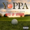 Conscience、Grafh《Yoppa (feat. Grafh) (sped up version)(Explicit)》[MP3/LRC]