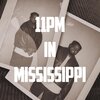 Thomas Austin - 11pm in Mississippi