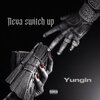 904 Yungin - Neva switch Up (Explicit)