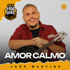 Pagodeira、João Martins - Amor Calmo