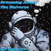 Mr Majestic - Dreaming About The Universe