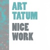 Art Tatum - I'll Never Be The Same