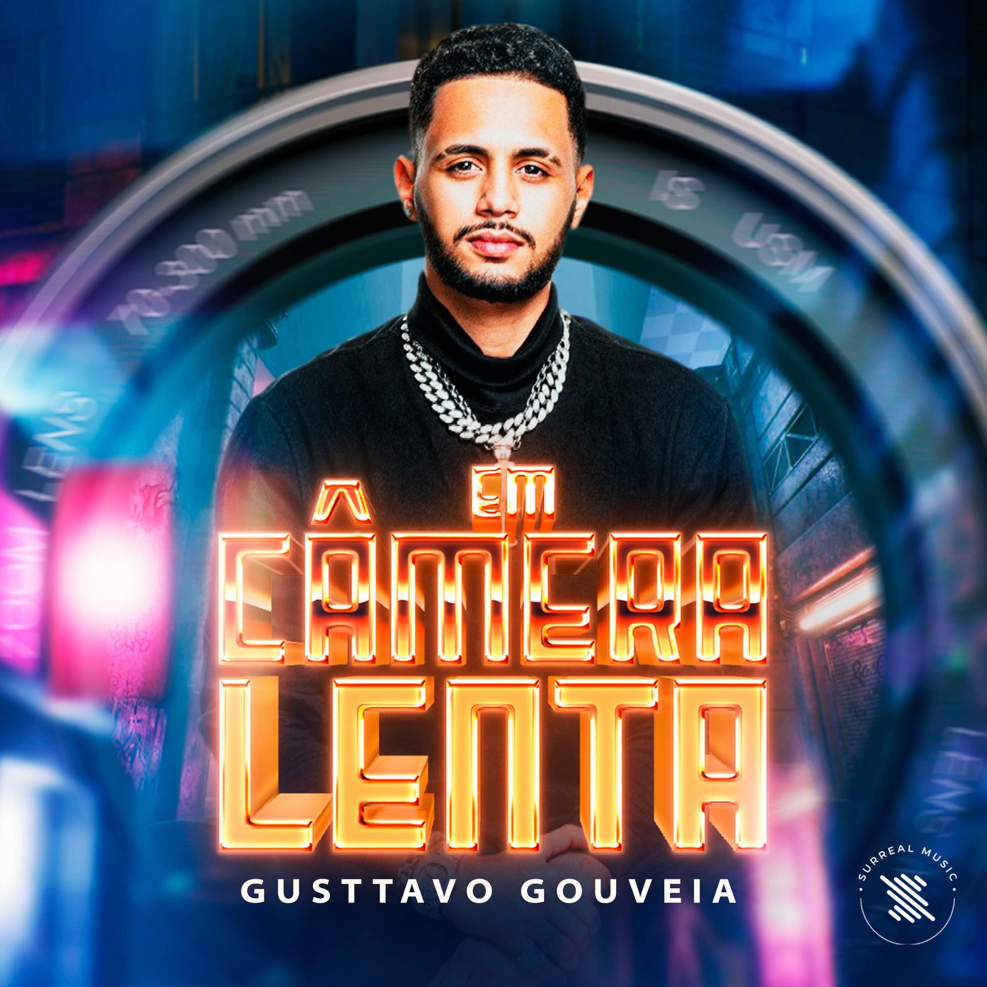 Gusttavo Gouveia、Surreal - Em Camera Lenta