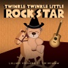 Twinkle Twinkle Little Rock Star - Something Like That