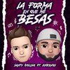 KHRONOS、Santy Molina - La Forma en Que Me Besas (feat. Khronos)