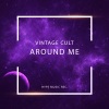 Vintage Cult - You Make Me Feel
