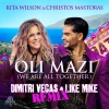 Rita Wilson、Christos Mastoras、Dimitri Vegas & Like Mike《OLI MAZI (We Are All Together)(Dimitri Vegas & Like Mike Remix)》[MP3/LRC]