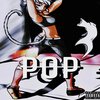 TREY555FIVE、azryl - POP (feat. AZRYL)(Explicit)
