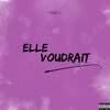 Mafò - Elle voudrait (Explicit)