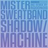 Mister Sweatband - Shadow