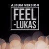Lukas - Feel (Album Version)