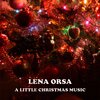 Lena Orsa - A Little Christmas Music