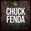chuck fenda、Mixing Finga - Serious Time Now