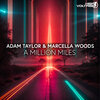 Adam Taylor、Marcella Woods - A Million Miles (Extended Mix)