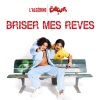 l'algerino - Briser mes rêves (Extrait de la Bande Originale du film « Les Déguns 2 »)