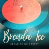 Brenda Lee《Speak To Me Pretty》[MP3/LRC]