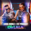 Lidia Buble、Fly Project - Oh La La