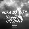 lobinhomcoriginal1、ETZINHOW BEATS、Gangstar Beats、TMS TRIBO DA MATILHA SONORA - Hora do Rush (Explicit)
