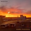 Mark Pizzonia - Raging