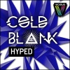 cold blank - Hyped (Original Mix)