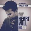 Tanjeeb Khan《My Heart Will Go On (Instrumental)》[MP3/LRC]