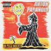 Anton Paranoid - Un Poco Muerto