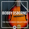 Bobby Osborne & The Rocky Top X-Press - Rocky Top