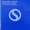 Akku、ArDao、Etasonic - Guardian Angel (Etasonic Remix)
