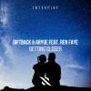 GIFTBACK、Ren Faye、Aryue郑越 - Getting Closer