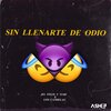 Jel Felix & Yuri、Los Candelas - Sin LLenarte De Odio