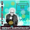Herbert Guðmundsson、Hr. Eydís - Þú veist það nú
