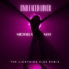 Michaela May、The Lightning Kids - Two Faced Lover (The Lightning Kids Remix)