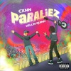 Cxnn、Kellin Quinn - Paraliez (feat. Kellin Quinn)(Explicit)