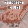 Yung0taku - Im fine