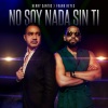 Henry Santos、Frank Reyes、Henry Santos Jeter - No Soy Nada Sin Ti