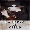 El Perla - La Llevo Al Cielo (Explicit)