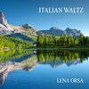 Lena Orsa - Italian Waltz