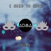 Adma《I Need to Know》[MP3/LRC]