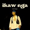 Justin Vasques - Ikaw Nga