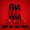 bobby solo、Maxi Trusso - Cha cha cha d' amour (Twist Version)