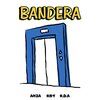 Roberto Valenzuela、ANZA、Angel Zavala - Bandera (Explicit)