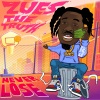 Zues The Truth、DJ Khaled - Never Lose (feat. Dj Khaled|Explicit)