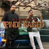 Sam E、Suni Rulex - PINDI RAISED (SAM E | SUNI RULEX | JAY TRAK)